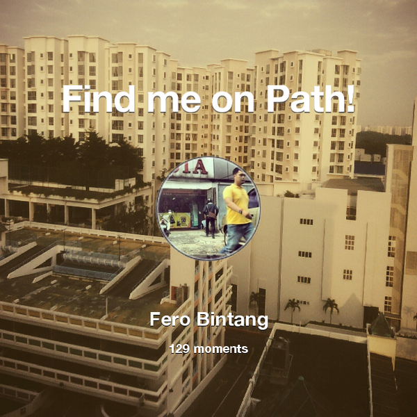 ferobintang's tweet photo. I've shared 129 memories with my friends on #Path - see them now at http://t.co/XrR3t5CH1w! #thepersonalnetwork http://t.co/g0UtgrqT2K