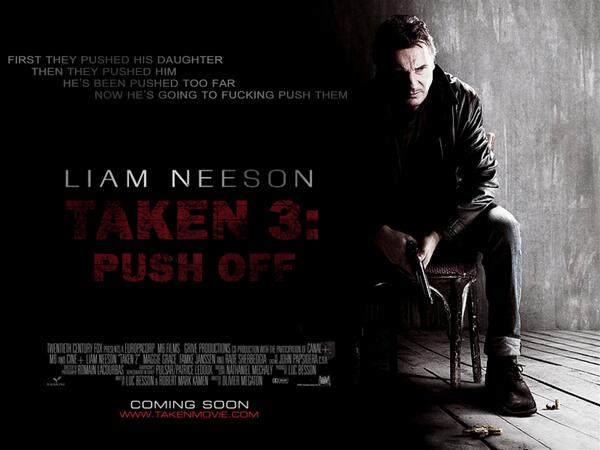 Hey_Gill's tweet image. The Taken 3 poster (via @mcanandy)  #pushoff