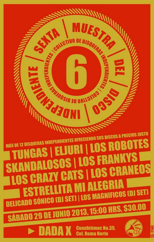 Colectivo de Disqueras Independientes los invita a la Sexta Muestra del Disco Independiente, 29 de Junio en DadaX.