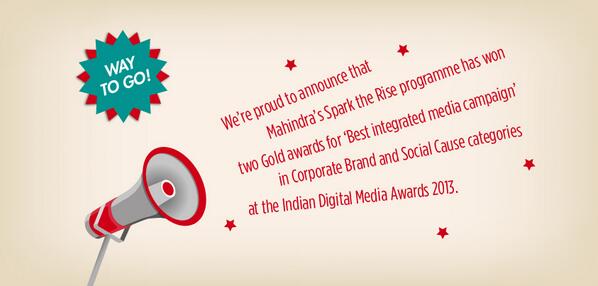 MahindraRise's tweet photo. We're proud to announce that #SparktheRise has won two Gold awards for ‘Best integrated media campaign’ at @IDMA_2013 http://t.co/H3eZFmoUnu