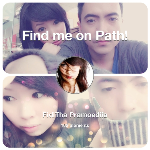 FidiTha's tweet photo. I've shared 182 memories with my friends on #Path - see them now at http://t.co/zTddtQ7rt6! #thepersonalnetwork http://t.co/OBlMOyMfoe