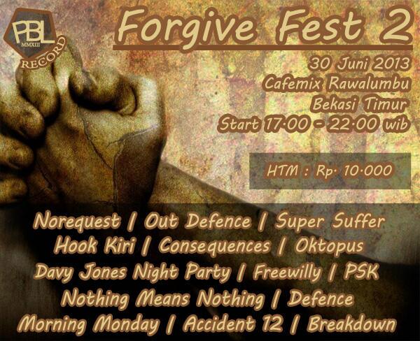 Forgive fest 2# @ Cafemix Rawalumbu jun,30 2013 "
