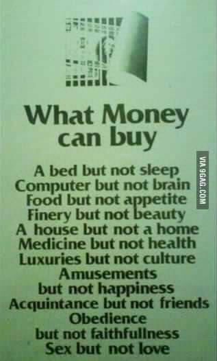 What money can buy..