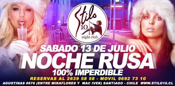 Stilo10chile's tweet photo. Sabado 13 de Julio  NOCHE RUSA Solo en Stilo 10 Night Club http://t.co/R32A3UKXMX