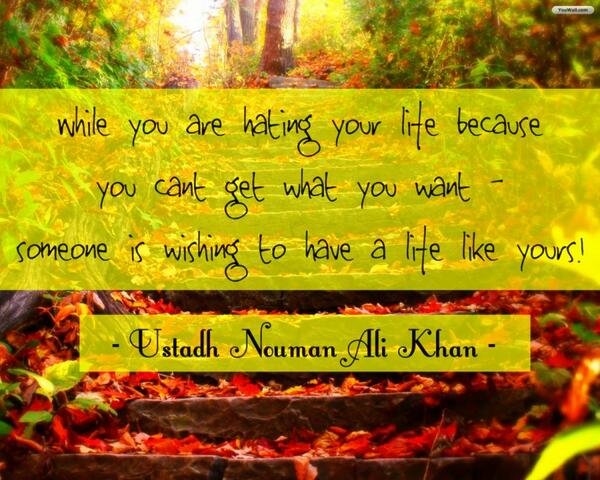 IslamicArtDB's tweet image. Nouman Ali Khan: While you are hating your life&amp;amp;#8230;: ►islamicartdb.com/nouman-ali-kha…