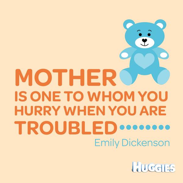 HuggiesSA's tweet photo. "Mother is one to whom you hurry when you are troubled"-Emily Dickenson. RT if you agree! http://t.co/ALE8sSRa8M