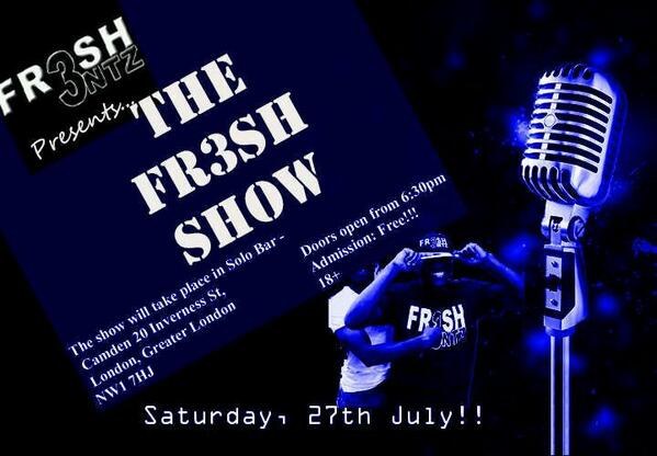 Fr3shEntz's tweet photo. Good music from good acts,comedy,prizes,afterparty all for free!? FR3SH! 27th July http://t.co/ieaj89awdt @QMissy @DeeKinte @RoyalBrother_MG
