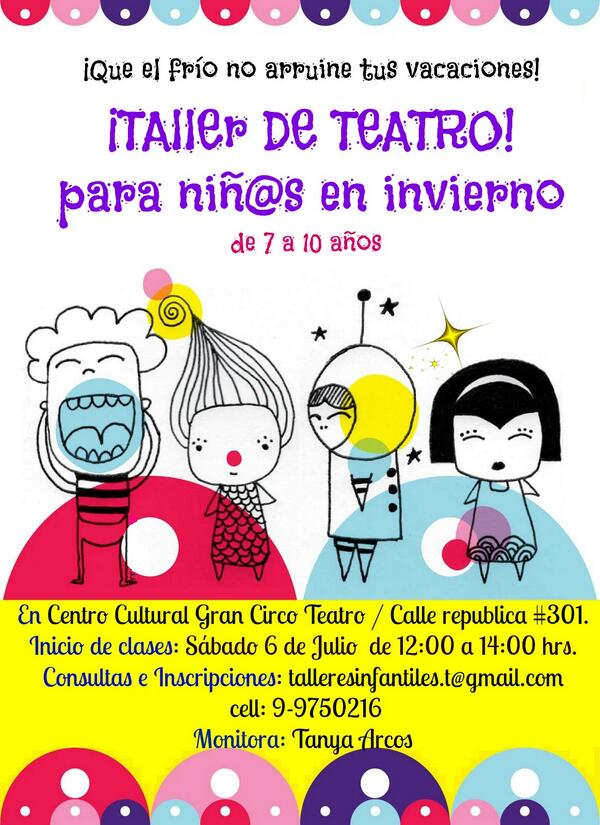 Taller de teatro para niños todos los sábados de 12 a 14 hrs. info. talleresinfantiles.t@gmail.com