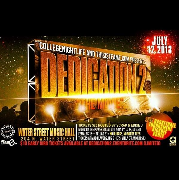 ForeverLos_'s tweet image. #DEDICATION2 THE MOVIEEE !!!! 7/12 

#CollegeNightLife #TeamE !!!