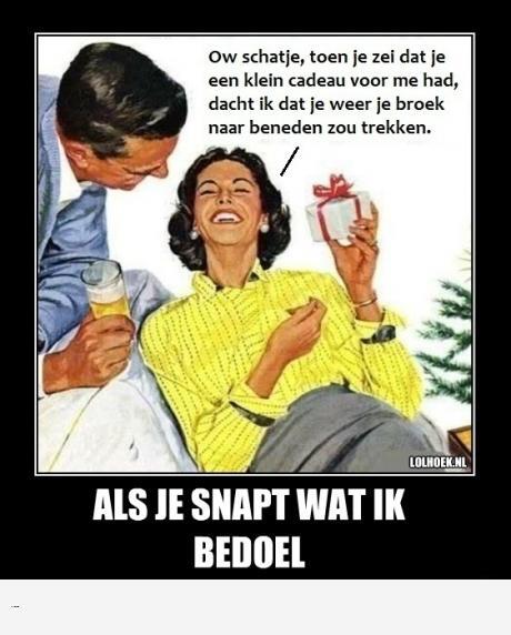 als je snapt wat ik bedoel