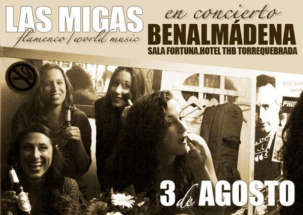 me_on_the_road's tweet photo. @AlbakaMilanes Flyer! @las_migas en concierto 3agosto Benalmádena! Entradas Lastticket.es @sala_achilipu y Cattabia! http://t.co/fOGZDLrPSY