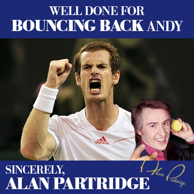 Aiannucci's tweet photo. Hurrah! RT @ComedyQuotesTV: Andy Bounces Back!
#AlanPartridge #AnyMurray #wimbledonchampion #mensfinal @Aiannucci http://t.co/doml5BgOVX