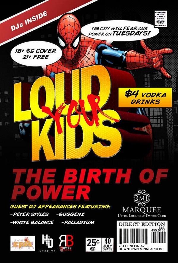 guggenzmusic's tweet photo. if you're cool you'll be hitting up @MarqueeMpls for LOUD YOUR KIDS tomorrow night! and girls drink free so yaaa! http://t.co/ddbRSyw49X