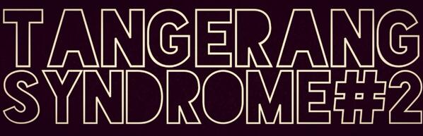 event musik keren taun ini , yang bakalan bikin Tangerang pecaah bgt !! follow guys <a href="/TNG_syndrome/">Tangerang Syndrome</a>