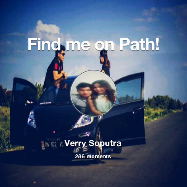 verrysoputra's tweet photo. I've shared 286 memories with my friends on #Path - see them now at http://t.co/pd51HmudUz! #thepersonalnetwork http://t.co/LJ916xycRR