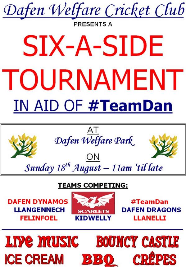 DafenWelfareCC's tweet photo. REMINDER: @DafenWelfareCC are hosting a charity six-a-side cricket tournament in aid of #TeamDan on Sun 18th Aug. http://t.co/YjBHeFHAGE