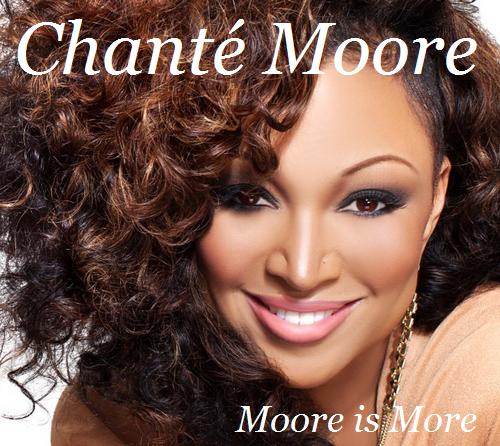 chante moore, moore is more