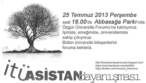 asistandayanis's tweet photo. 25 Temmuz Perşembe saat 19.000'da Abbasağa Parkı'nda Özgür Üniversite Forumu'nda işimize, emeğimize sahip çıkıyoruz. http://t.co/2UbOZRaL0Q