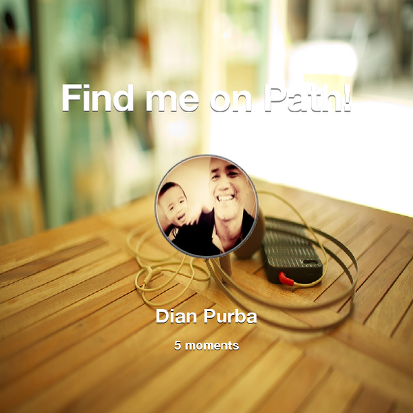 dianwpurba's tweet photo. Find me on #Path now! Go to: http://t.co/gBeoOHq3Cp! #thepersonalnetwork http://t.co/fDymVDOzgZ