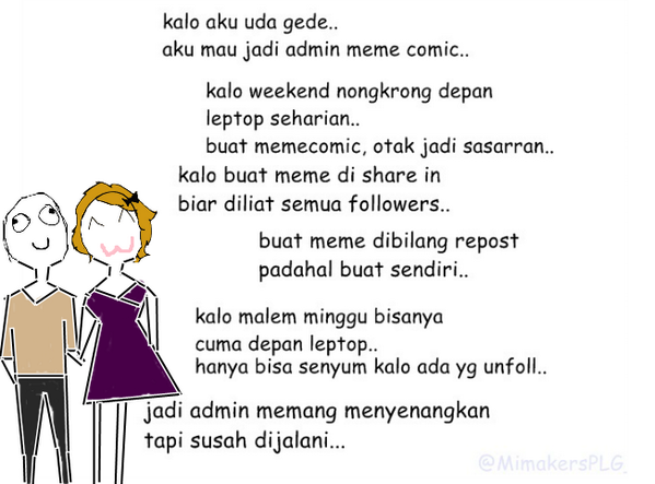 MimakersKMS's tweet photo. RT"@MimakersBPP: RT @MimakersPLG_: nasib jadi admin buattan -WU #mc http://t.co/r38CQJUGZk"