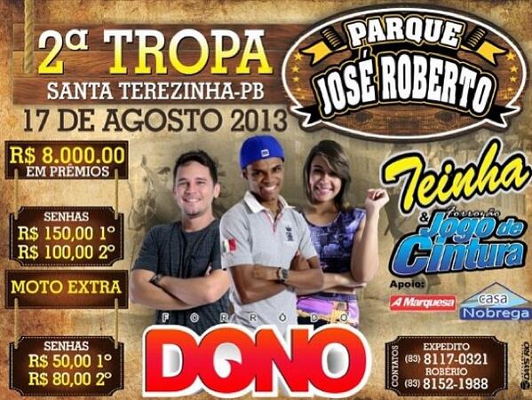 FORROdoDONO's tweet photo. DIA 17 DE AGOSTO  2° TROPA DE ELITE EM #SATNTATEREZINHA-PB #PARQUEJOSEROBERTO  #VAQUEJADAdoDONO http://t.co/yuLWCuB8oy
