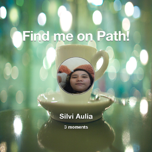 silviaulia1's tweet photo. Find me on #Path now! Go to: http://t.co/HUSurSnqkg! #thepersonalnetwork http://t.co/AfuiwCjWyK
