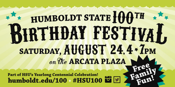 Twumboldt's tweet photo. #humboldt RT @humboldtstate Join us August 24th from 4-7pm on the Arcata Plaza for HSU'S 100th bday fest! #hsu100 http://t.co/xDCamcz3gp