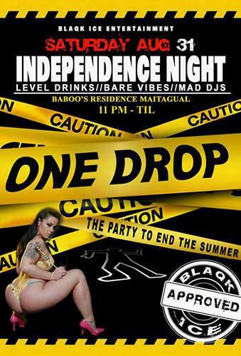 CodelleCole's tweet image. One Drop the ultimate end of summer party. Aug 31st miss dis 1 yuh mad?!  Blaqk Ice Ent.