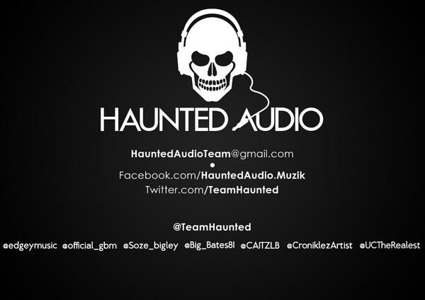 TeamHaunted's tweet image. #TeamHaunted @EdgeyMusic @official_gbm @Soze_bigley @Big_bates81 @CAITZLB @CroniklezArtist @UCTheRealest &amp;lt;Follow