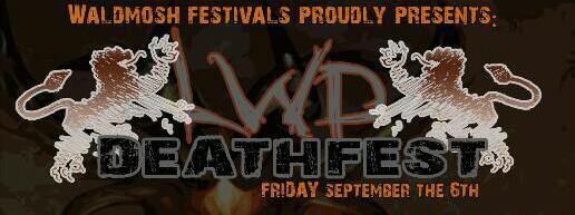 L.W.D. DEATHFEST is born!!
06 sept.2013,LEEUWARDEN.
MORE INFO SOON...
