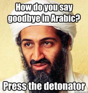 Osama Bin Laden On Twitter How Do You Say Goodbye In Arabic