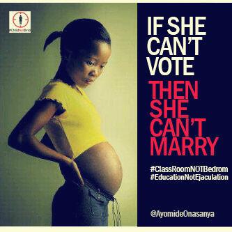 DrOlawaleDaniel's tweet photo. If she can't vote, then she can't marry. #ChidNotBride #ChildNotABride #ChildBride #Childabuse #ChildrenMarriage http://t.co/qdbPG97n5x