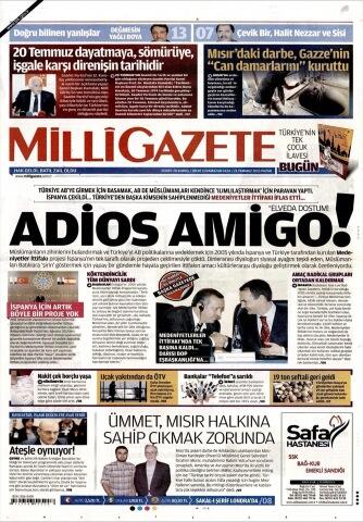 MustafaKurdas's tweet photo. Günün Manşeti: ADİOS AMİGO İspanya çekildi,Medeniyetler İttifakı projesi iflas etti.Darısı BOPEşbaşkanlığına http://t.co/3AsiOIFSqw