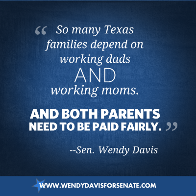 wendydavis's tweet photo. .@GovernorPerry may not agree, but real Texas families know that both parents deserve to be paid fairly. #txlege http://t.co/RhbolT32rU