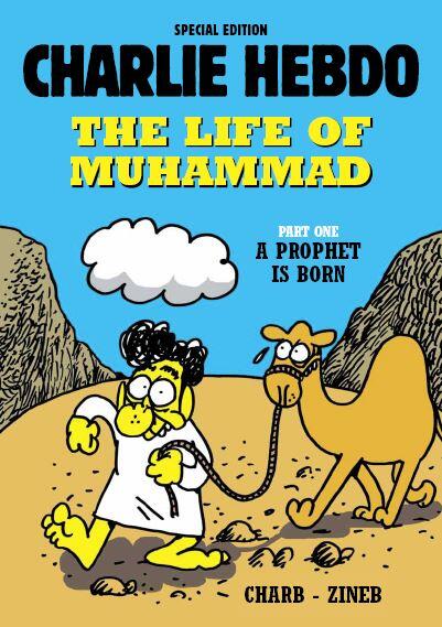 Charlie Hebdo On Twitter Pakistanatheist Secularism Islam Discover The Life Of Muhammad In Comics In English Http T Co Uo9pndwioi Http T Co W0dkumqino