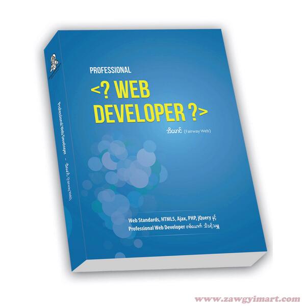 ZawGyiMart's tweet image. zawgyimart.com/books/fairway-… #ProfessionalWebDeveloper Book is available in ZawGyi Mart
Price : 6000/Ks