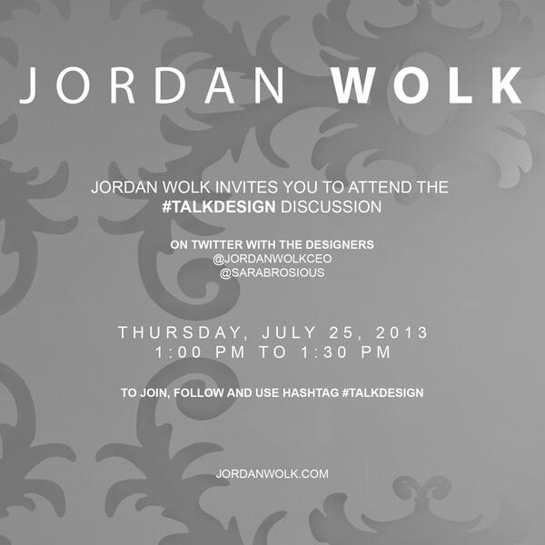 JordanWolk's tweet photo. 1 hour until the #TalkDesign discussion with designers @JordanWolkCEO and @SaraBrosious http://t.co/SarLdZvioN