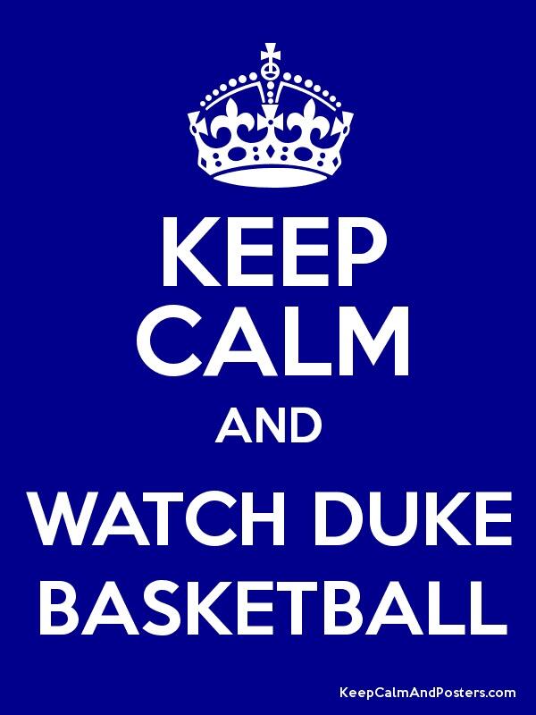 DukeFansOnly's tweet image. Keep calm and watch duke basketball