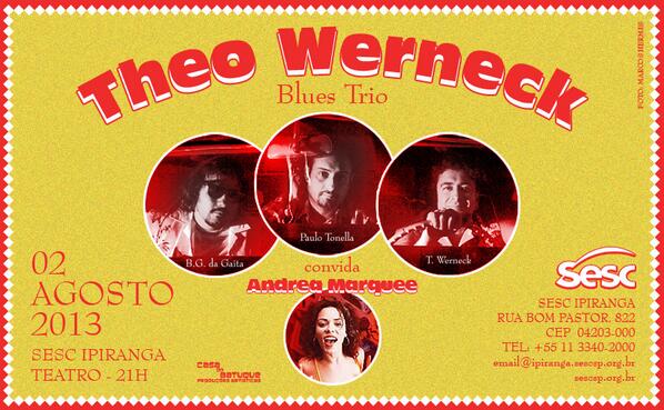 TheoWerneck's tweet photo. Theo Werneck blues trio Sesc Ipiranga sexta dia 02/08 21hs http://t.co/npd8efh9O7