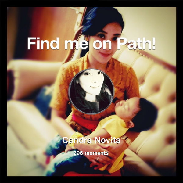 CandraaNovita's tweet photo. I've shared 296 memories with my friends on #Path - see them now at http://t.co/I3cQ34GjM1! #thepersonalnetwork http://t.co/cXjvqnOTQp
