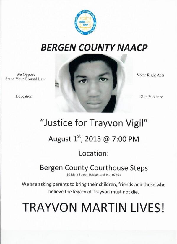 ATTENTION!! Today at 7pm on the Bergen County Courthouse steps we are having a vigil for #TrayvonMartin #NAACP