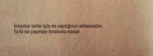 Ta ki siz yapmayı bırakana kadar.