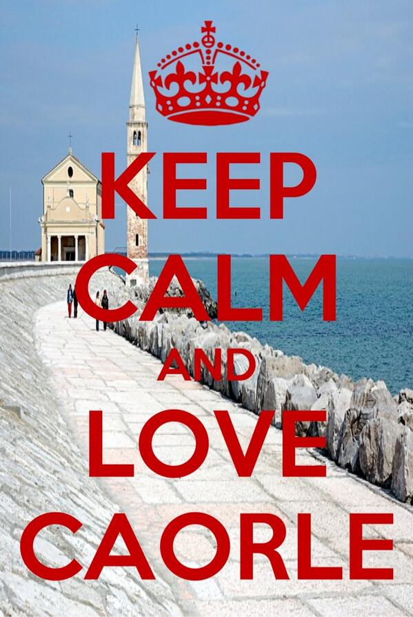KEEP CALM AND LOVE CAORLE