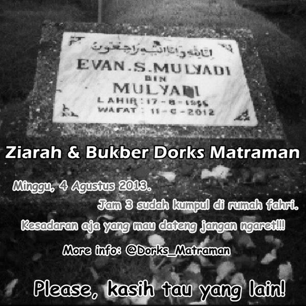 jgn lupa ya besok "Ziarah Alm. Evan &amp; Bukber" Cc: <a href="/PWGofficial/">Pee Wee Gaskins</a> <a href="/DorksOfficial/">Dorks Indonesia</a>