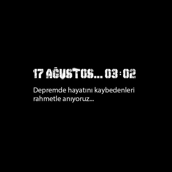 Depremde hayatını kaybedenleri rahmetle anıyoruz... #17AgustosuUnutmadik