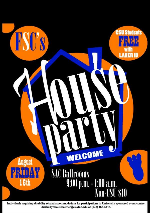 CSU_FSC's tweet photo. August 16 FSC'S House Party!!! 9pm-1pm. ALL CSU STUDENTS FREE WITH LAKER ID. Non-csu students $10 at the door!! http://t.co/VoqBPVKlIW