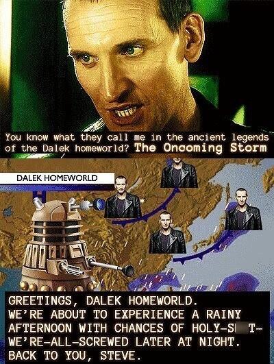 Doctors_badwolf's tweet photo. The on coming storm hehehe 
#daleks
#Whovians
#DoctorWho 
#funny http://t.co/0d3rNRu35Z
