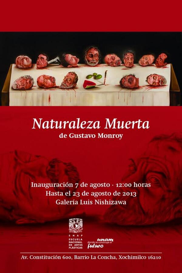 DIRECCION_ENAP's tweet photo. Exposición: Naturaleza Muerta de Gustavo Monroy; ENAP Plantel Xochimilco, Inauguración 7 de agosto, 12:00 hrs. http://t.co/FgzTJVvjW1