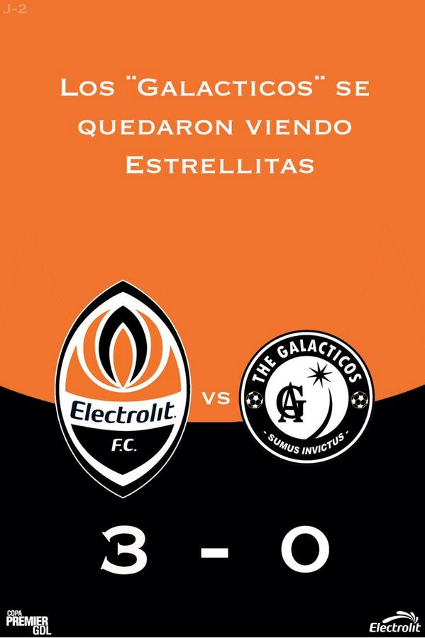 Electrolit FC 3 - 0 Galacticos en la @copa_premiergdl #ForzaElectrolit #VamosPorLaCopa