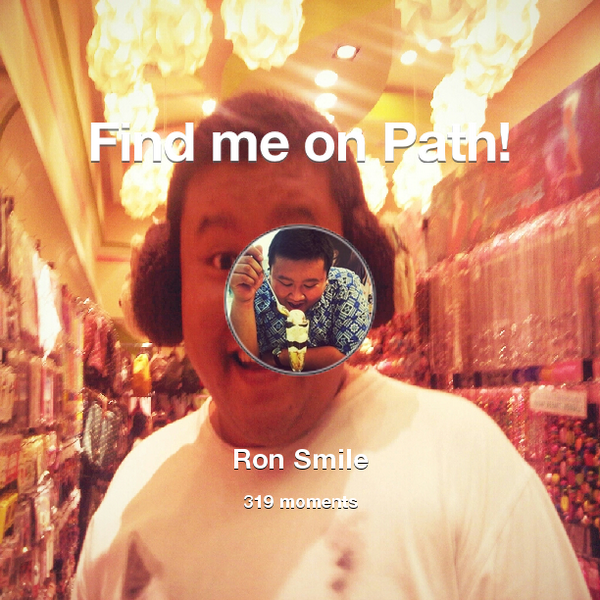 ronronald15's tweet photo. I've shared 319 memories with my friends on #Path - see them now at http://t.co/dSyrKsGOCj! #thepersonalnetwork http://t.co/pfrOg0fgRH